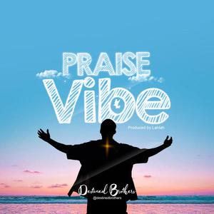 Praise Vibe