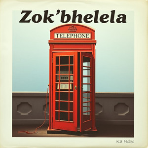 Zok'bhelela (Audio J Remix)