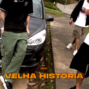 Velha História (Explicit)