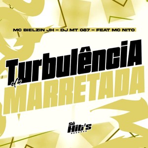 Turbulencia da Marretada (Explicit)