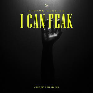 I Can Feak (Huaracha)