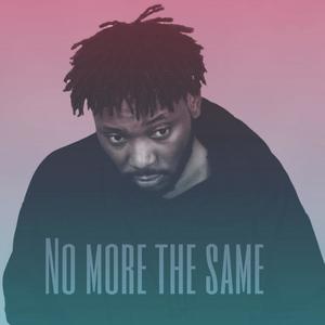 No More the Same (Explicit)