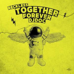 Together Forever (feat. Reckless)