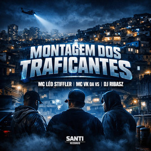 Montagem Dos Traficantes (Explicit)