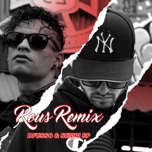 Rous (Remix) [Explicit]