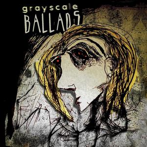 Grayscale Ballads (Explicit)