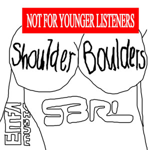 Shoulder Boulders (Extended|Explicit)