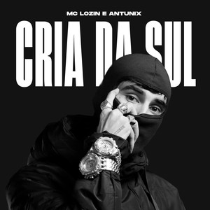 Cria da Sul (Explicit)
