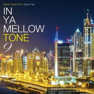 IN YA MELLOW TONE 9