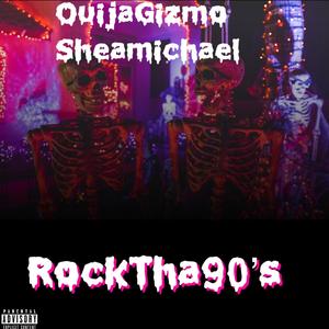 RockTha90's (Freestyle) (feat. SheaMichael) [Explicit]