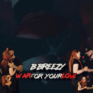 War For Your Love (Explicit)
