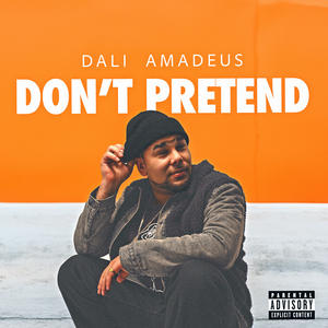 Don't Pretend (Explicit)
