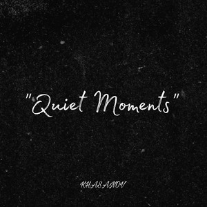 Quiet Moments