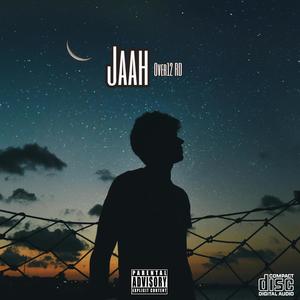 Jaah (feat. Over12 RD) (Explicit)