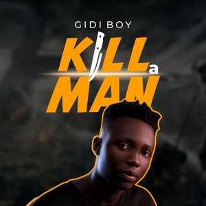 Kill a Man (Explicit)