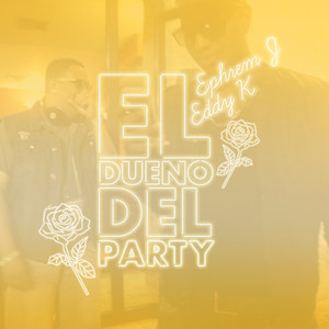 Eddy K - El Dueño del Party
