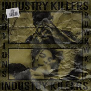 INDUSTRY KILLERS (Explicit)