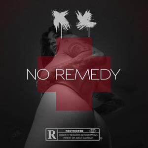 No Remedy(feat. BEK & Badaru) (Explicit)