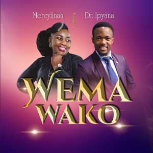 Wema Wako (Feat) Dr.ipyana