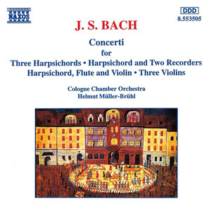 Bach, J.S.: Concertos for Harpsichords, Recorders and Violins