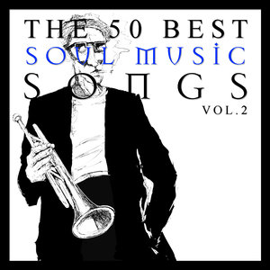 The 50 Best Soul Music Songs Vol.1