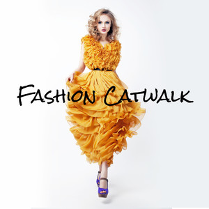 Fashion Catwalk: Best Electronic Chill Out Background, Runway Music Show