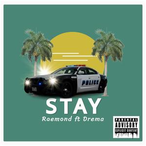 Stay(feat. Drema) (Explicit)