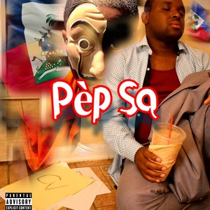 Pèp Sa (feat. Shoopy Love & Emmanuella Love|Explicit)