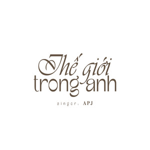 Thế Giới Trong Anh (Acoustic)