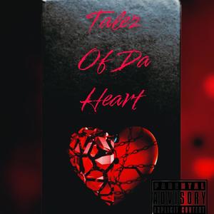 Talez Of Da Heart (Explicit)