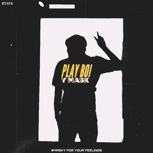 PLAY BOI(feat. Y Mask)