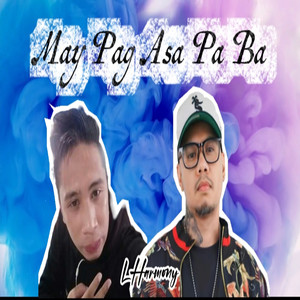 May Pag Asa Pa Ba (Explicit)