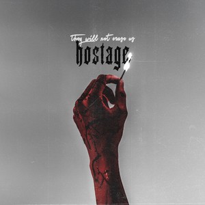 HOSTAGE (they will not erase us) (Explicit)