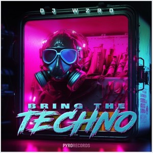 Bring the Techno