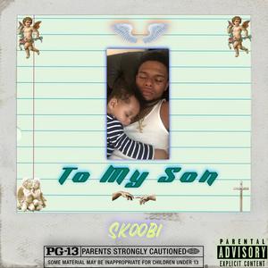 To My Son (Explicit)