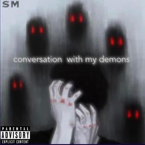 Converstions With My Demons (Explicit)