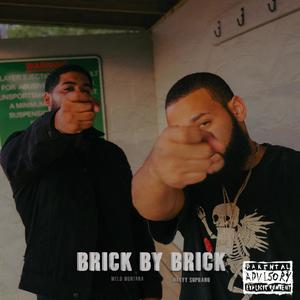 Brick By Brick (feat. Melo Montana) (Explicit)