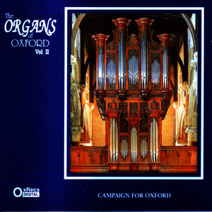 The Organs of Oxford, Vol. 2