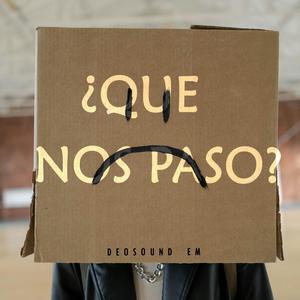 ¿Que Nos Paso?