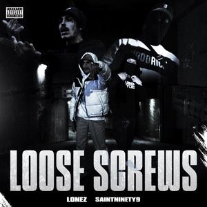 Loose Screws (feat. Saintninety9) [Explicit]