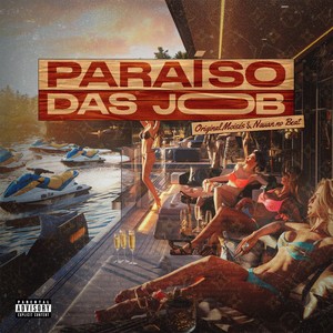 Paraíso das job (Explicit)