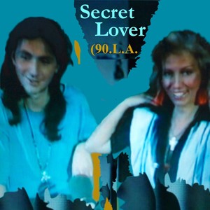 Secret Lover (90.L.A.) [Explicit]