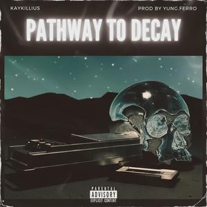 Pathway to Decay (Explicit)