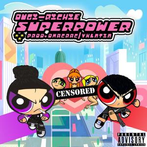 Super Power (feat. Ougi & Omacrac) [Explicit]