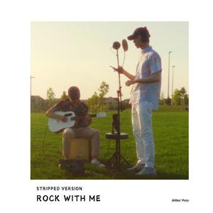 Rock With Me (feat. Vixzy) (Stripped Ver.)