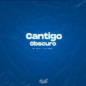 Cantigo Obscuro (Explicit)