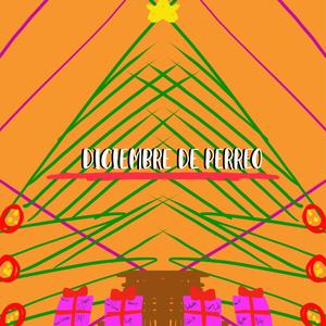 Diciembre de Perreo (Explicit)