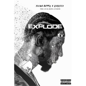 Explode (feat. Lyrrick) [Explicit]