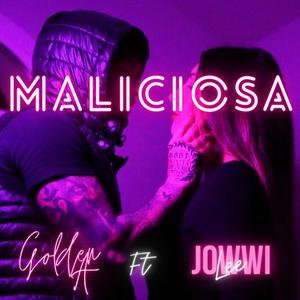 Maliciosa(feat. Jowwi Lee)