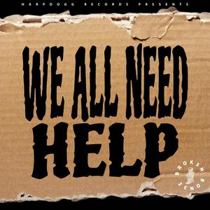 We All Need Help (feat. H.II.O)